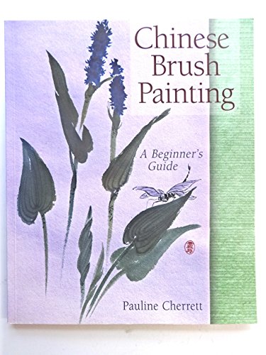Stock image for Chinese Brush Painting: A Beginner's Guide for sale by ZBK Books