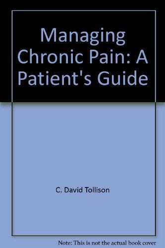 Stock image for Managing Chronic Pain: A Patient's Guide for sale by Wonder Book