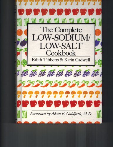 Stock image for The complete low-sodium/low-salt cookbook for sale by POQUETTE'S BOOKS