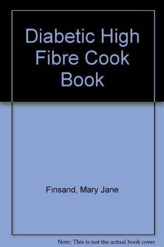Beispielbild fr Diabetic High Fiber Cookbook zum Verkauf von Better World Books