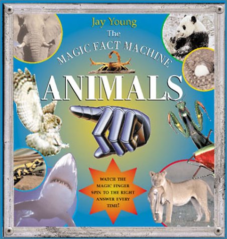 The Magic Fact Machine: Animals: Gives the Right Answer Every Time (9780806955896) by Young, Jay