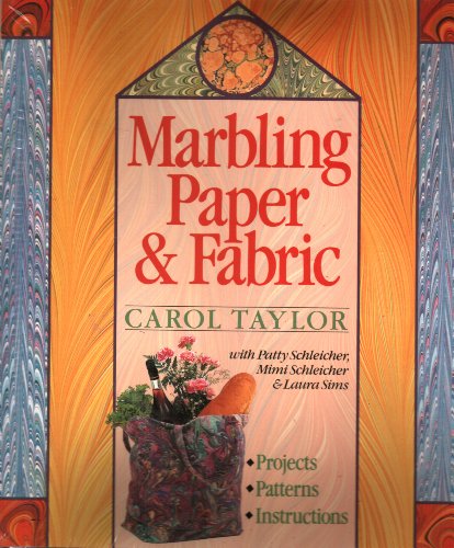 Marbling Paper and Fabric/Book and Kit Gift Set (9780806956497) by Taylor, Carol