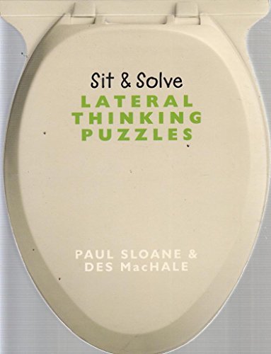 Beispielbild fr Sit & Solve - Lateral Thinking Puzzles zum Verkauf von Wonder Book