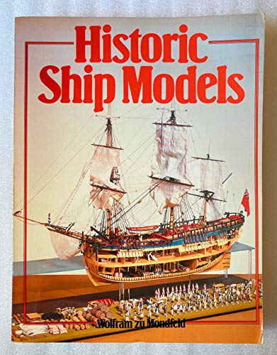 Imagen de archivo de Historic Ship Models a la venta por ThriftBooks-Atlanta