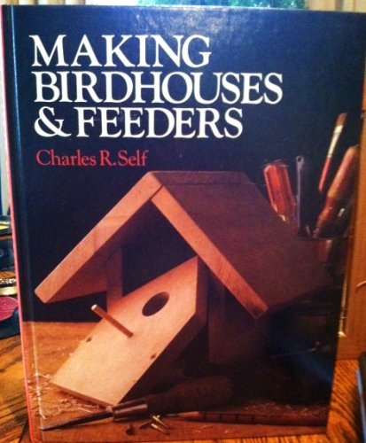 Beispielbild fr Making birdhouses & feeders zum Verkauf von Wonder Book
