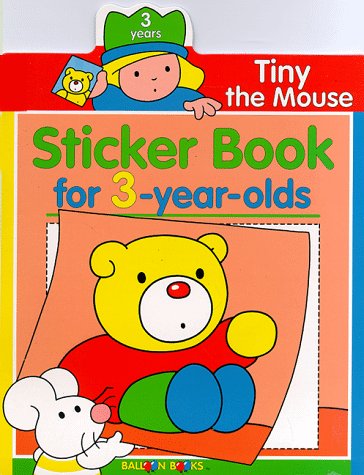 Stock image for Tiny The Mouse Sticker Book For 3-Year Olds (Balloon) for sale by Ebooksweb
