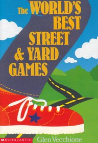 Beispielbild fr The World's Best Street & Yard Games zum Verkauf von SecondSale