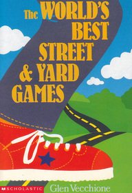 Stock image for The World's Best Street and Yard Games for sale by Better World Books: West