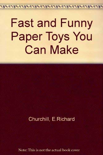 Beispielbild fr Fast and Funny Paper Toys You Can Make zum Verkauf von Wonder Book