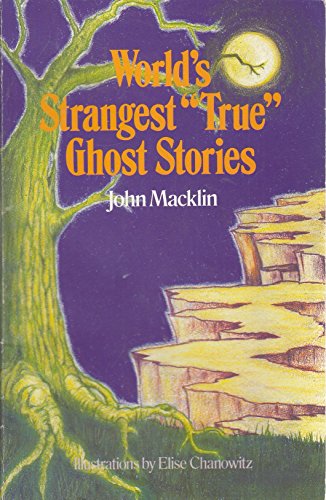 Stock image for World's Strangest True Ghost Stories for sale by Gulf Coast Books