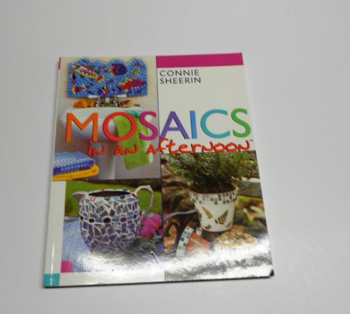 Imagen de archivo de Mosaics in an afternoon? a la venta por SecondSale