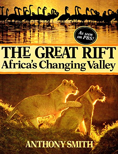 Stock image for The Great Rift : Africa's Changing Valley for sale by Better World Books