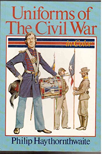 9780806958460: Uniforms of the Civil War: In Color