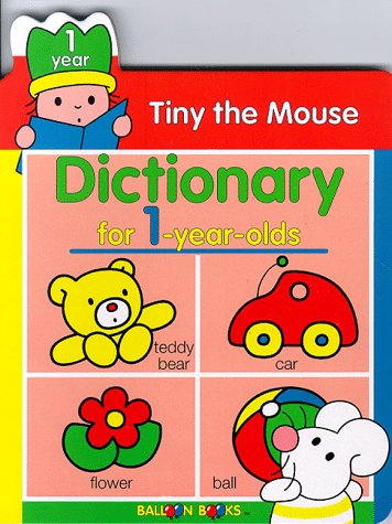 Stock image for Dictionary for 1-Year-Olds for sale by ThriftBooks-Atlanta