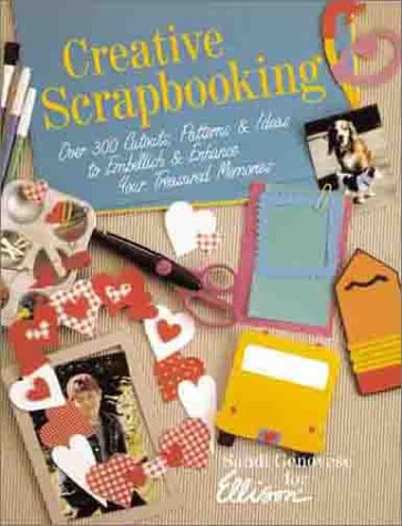 Beispielbild fr Creative Scrapbooking: Over 300 Cutouts, Patterns, & Ideas to Embellish & Enhance Your Treasured Memories zum Verkauf von Wonder Book