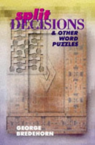 Split Decisions & Other Word Puzzles (9780806959627) by Bredehorn, George