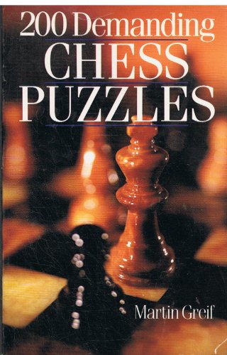 Beispielbild fr 200 Demanding Chess Puzzles zum Verkauf von Once Upon A Time Books