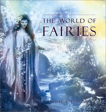 The World of Fairies - Penwyche, Gossamer