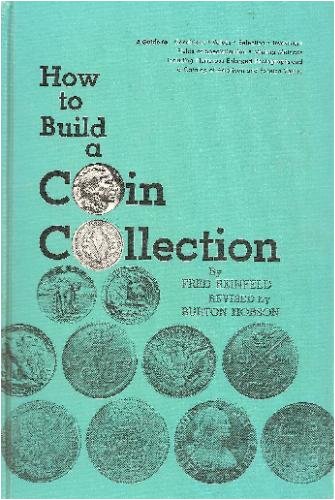 9780806960685: How to Build a Coin Collection