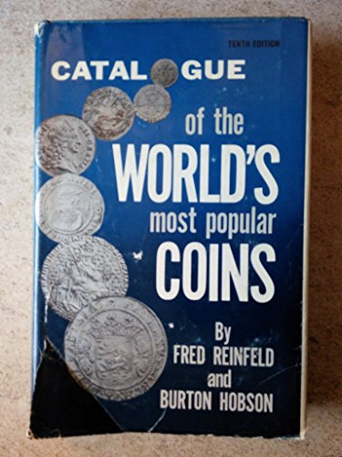 Imagen de archivo de Catalogue of the World's Most Popular Coins. 10th Edition. a la venta por Bingo Used Books