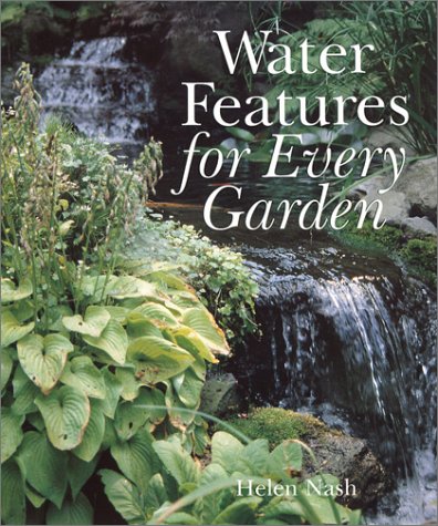 Stock image for Water Features for Every Garden for sale by Better World Books