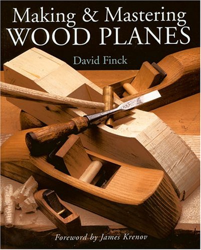 Stock image for Making & Mastering Wood Planes for sale by HPB-Emerald