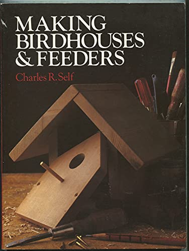 Beispielbild fr Making Birdhouses & Feeders zum Verkauf von Wonder Book