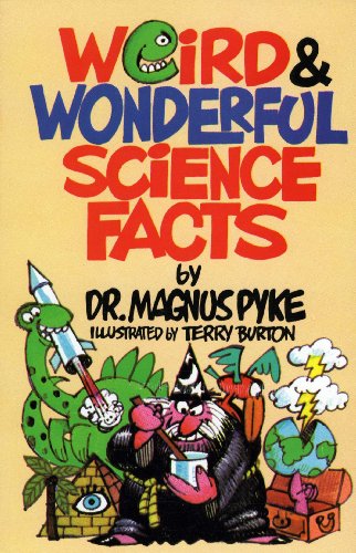 Beispielbild fr Weird and Wonderful Science Facts zum Verkauf von Better World Books