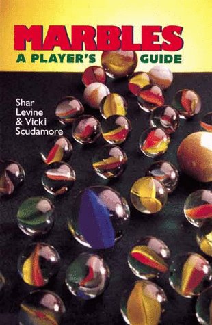 Beispielbild fr Marbles: A Player's Guide zum Verkauf von Wonder Book