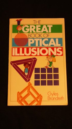 Imagen de archivo de The Great Book of Optical Illusions a la venta por Better World Books: West