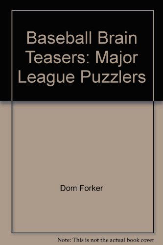 Baseball brain teasers: Major league puzzlers (9780806962825) by Dom Forker; Sandy Hoffman (Illustrator)