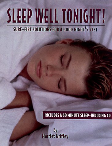 Stock image for Sleep Well Tonight!: Sure-Fire Solutions for a Good Night's Rest for sale by Wonder Book