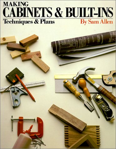 Stock image for Making Cabinets and Built-Ins : Techniques and Plans for sale by Better World Books: West