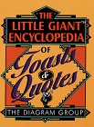 Beispielbild fr The Little Giant Encyclopedia of Toasts & Quotes zum Verkauf von Wonder Book
