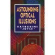 Imagen de archivo de Astounding Optical Illusions a la venta por More Than Words