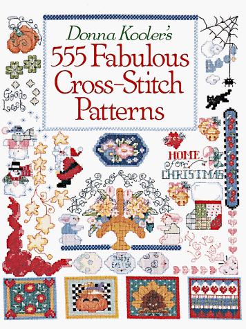 Stock image for Donna Kooler's 555 Fabulous Cross-Stitch Patterns for sale by ThriftBooks-Phoenix