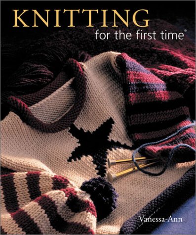 Beispielbild fr Knitting for the First Time zum Verkauf von Better World Books