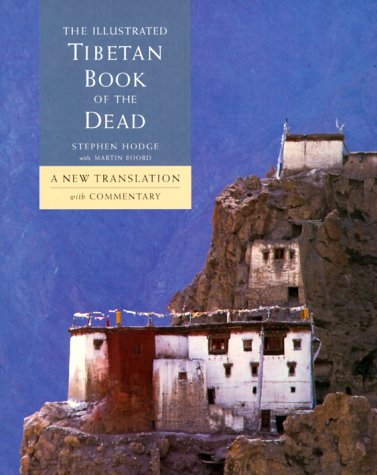 Stock image for Illustrated Tibetan Book of the Dead : A New Reference Manual for the Soul for sale by Better World Books: West