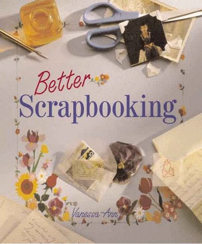 9780806964652: Better Scrapbooking