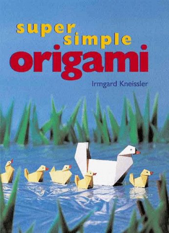 Stock image for Super Simple Origami for sale by Books of the Smoky Mountains