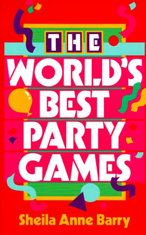 Stock image for The World's Best Party Games for sale by ThriftBooks-Atlanta