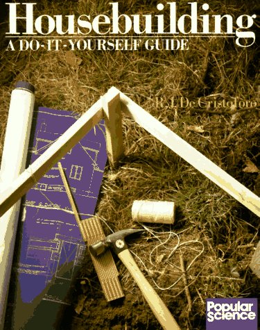 Imagen de archivo de Housebuilding: A-Do-It-Yourself Guide a la venta por First Choice Books