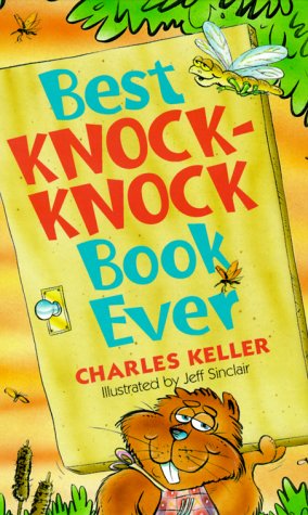 Beispielbild fr Best Knock-Knock Book Ever zum Verkauf von Better World Books: West