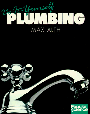 Beispielbild fr Do-It-Yourself Plumbing (Popular Science) zum Verkauf von Wonder Book