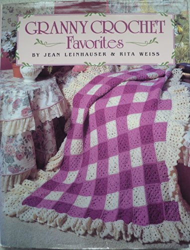 Beispielbild fr Granny Crochet Favorites zum Verkauf von Wonder Book