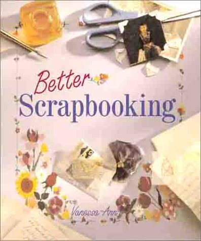 Imagen de archivo de Better Scrapbooking a la venta por Better World Books: West