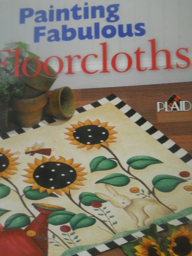 Imagen de archivo de Painting Fabulous Floorcloths a la venta por SecondSale
