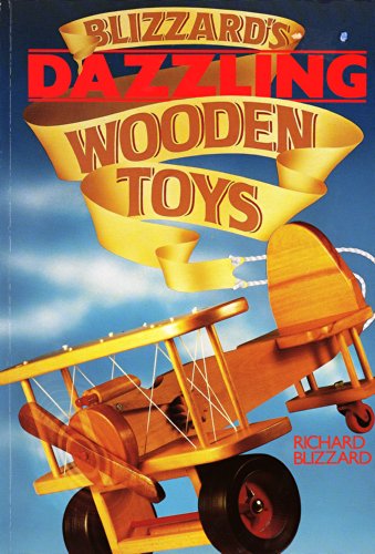 Stock image for Blizzard's Dazzling Wooden Toys for sale by Better World Books