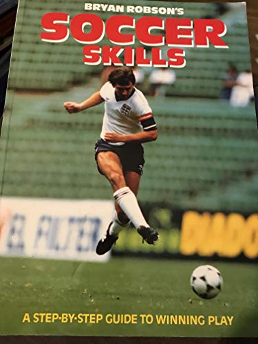 Stock image for Bryan Robson's Soccer Skills for sale by Better World Books