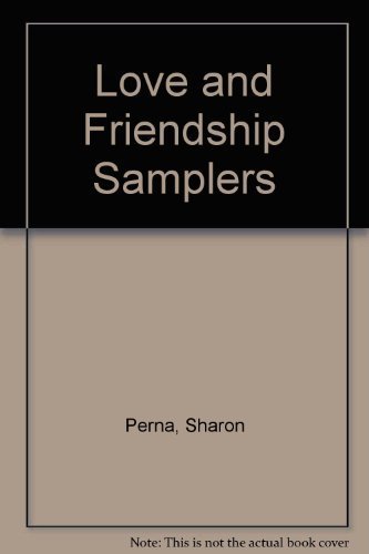 Stock image for Love and Friendship Samplers for sale by Better World Books